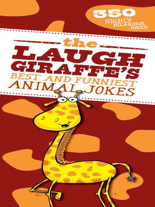 Title details for The Laugh Giraffe's Best and Funniest Animal Jokes: 350 Highly Hilarious Jokes! by Sky Pony Press - Wait list